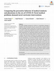 Research paper thumbnail of Comparing the preventive behavior of medical students and physicians in the era of COVID-19: Novel medical problems demand novel curricular interventions (vol 48, pg 473, 2020)