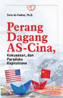 Research paper thumbnail of Perang Dagang AS-Cina, Kekuasaan, dan Paradoks Kapitalisme