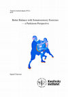 Research paper thumbnail of Somatosensory Focused Balance Training without cues can improve balance and gait in early Parkinson’s disease – a randomised pilot study