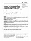 Research paper thumbnail of Task-specific balance training improves self-assessed function in community-dwelling older adults with balance deficits and fear of falling: a randomized controlled trial