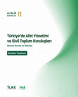 Research paper thumbnail of Türkiye’de Afet Yönetimi ve Sivil Toplum Kuruluşları: Mevcut Durum ve Öneriler