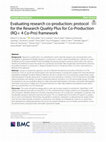 Research paper thumbnail of Evaluating research co-production: Protocol for the Research Quality Plus for Co-Production (RQ+ 4 Co-Pro) Framework