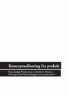 Research paper thumbnail of Knowledge Production in the Arts: History, Concept and Methodological Considerations *