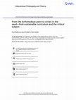 Research paper thumbnail of From the Archimedean point to circles in the sand—Post-sustainable curriculum and the critical subject