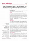 Research paper thumbnail of Solid Pseudo-Papillary Tumor of the Pancreas in a 9 Year Old: Pylorus Preserving Pancreaticoduodenectomy for a Rare Indication