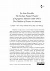 Research paper thumbnail of Jo Ann Cavallo, The Sicilian Puppet Theater of Agrippino Manteo (1884-1947): The Paladins of France in America (London-New York, Anthem Press, 2023)