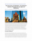 The Economy and Religion: Two Worlds? Catholic Thoughts on the Spirit of Capitalism Cover Page