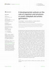 Research paper thumbnail of A developmental outlook on the role of cognition and emotions in youth volleyball and artistic gymnastics