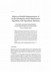 Research paper thumbnail of High-Level Parallel Implementation of Swarm Intelligence-Based Optimization Algorithms with Algorithmic Skeletons