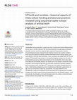 Research paper thumbnail of Of herds and societies—Seasonal aspects of Vinča culture herding and land use practices revealed using sequential stable isotope analysis of animal teeth