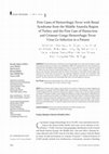 Research paper thumbnail of First Cases of Hemorrhagic Fever with Renal Syndrome from the Middle Anatolia Region of Turkey and the First Case of Hantavirus and Crimean-Congo Hemorrhagic Fever Virus Co-Infection in a Patient