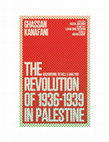 Research paper thumbnail of The Revolution of 1936–1939 in Palestine: Background, Details, and Analysis