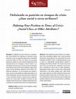 Research paper thumbnail of Definiendo su posición en tiempos de crisis: ¿clase social u otros atributos? Defining Your Position in Times of Crisis: ¿Social Class or Other Attributes