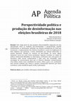 Research paper thumbnail of Perspectividade política e produção de desinformação nas eleições brasileiras de 2018