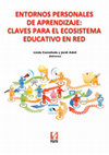 Research paper thumbnail of Entornos Personales de Aprendizaje: Claves para el ecosistema educativo en red