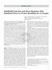 Research paper thumbnail of Endothelial Function and Stress Response After Simulated Dives to 18 msw Breathing Air or Oxygen