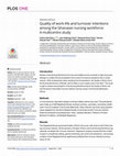 Research paper thumbnail of Quality of work-life and turnover intentions among the Ghanaian nursing workforce: A multicentre study