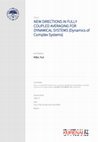 Research paper thumbnail of New Directions in Fully Coupled Averaging for Dynamical Systems (Dynamics of Complex Systems 研究集会報告集)