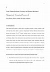 Research paper thumbnail of Land Tenure Reforms, Poverty and Natural Resource Management: Conceptual Framework