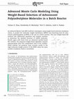 Research paper thumbnail of Advanced Monte Carlo Modeling Using Weight-Based Selection of Arborescent Polyisobutylene Molecules in a Batch Reactor