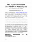 Research paper thumbnail of The "Consummation" and "End" of Metaphysics and the Possibility and Value of a Future Metaphysics