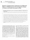 Research paper thumbnail of Elevation of Ambient Room Temperature has Differential Effects on MDMA-Induced 5-HT and Dopamine Release in Striatum and Nucleus Accumbens of Rats