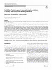 Research paper thumbnail of Reliability of walking speed in basic and complex conditions in healthy, older community-dwelling individuals