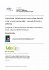 Complicité de la littérature mondiale dans la crise environnementale : manuel de contre-défense Cover Page