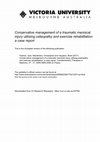 Research paper thumbnail of Conservative management of a traumatic meniscal injury utilising osteopathy and exercise rehabilitation: A case report