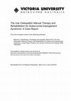 Research paper thumbnail of The Use of Osteopathic Manual Therapy and Rehabilitation for Subacromial Impingement Syndrome: A Case Report