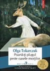 Research paper thumbnail of Olga Tokarczuk Poarta ti plugul peste oasele mortilor