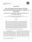 Research paper thumbnail of Rare and Atypical Presentations of Acute Disseminated Encephalomyelitis in Children: A Case Series