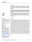 Research paper thumbnail of Changes in childhood vaccination coverage over time in the Democratic Republic of the Congo