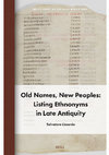 Research paper thumbnail of Old Names, New Peoples: Listing Ethnonyms in Late Antiquity