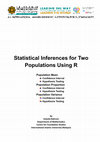 Research paper thumbnail of Statistical Inferences for Two Populations Using R