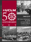 Del Centro Universitario de Toledo a la Universidad de Castilla-La Mancha: 1969-2019 cincuenta aniversario del C.U.T Cover Page