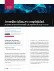 Research paper thumbnail of Interdisciplina y complejidad. El arribo de las tecnociencias y la experiencia en el CEIICH