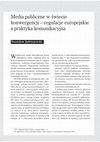 Research paper thumbnail of Media publiczne w świecie konwergencji – regulacje europejskie a praktyka komunikacyjna