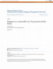 Singapore As a Sustainable City: Past, Present and the Future Cover Page