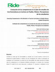 Research paper thumbnail of Evaluación de las competencias en el plan de estudios de tres licenciaturas en turismo en Puebla, México: Percepciones de los estudiantes / Assessing Competencies in the Bachelor in Tourism Curriculum in Puebla Mexico: Student Perspective