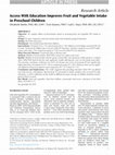 Research paper thumbnail of Access With Education Improves Fruit and Vegetable Intake in Preschool Children