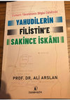 Research paper thumbnail of Osmanlı Yönetiminin Bilgisi Dahilinde Yahudilerin Filistin'e Sakince İskanı