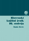 Research paper thumbnail of Slovenski knjižni jezik 16. stoletja