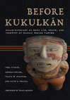 Before Kukulkán: Bioarchaeology of Maya Life, Death, and Identity at Classic Period Yaxuná Cover Page