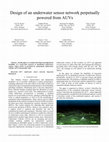 Research paper thumbnail of Design of an underwater sensor network perpetually powered from AUVs