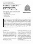 Research paper thumbnail of Guidelines for effective eridging in global software engineering