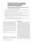 Research paper thumbnail of Fragmenting Pastoral Mobility: Changing Grazing Patterns in Post-Soviet Kazakhstan