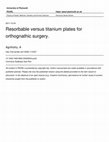 Research paper thumbnail of Resorbable versus titanium plates for orthognathic surgery