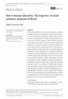 Research paper thumbnail of How to become innovative: The trajectory of social assistance programs in Brazil