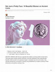 Research paper thumbnail of Not Just a Pretty Face: 10 Beautiful Women on Ancient Coins